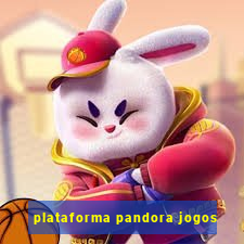 plataforma pandora jogos